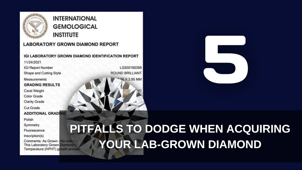 5-Pitfalls-to-Dodge-When-Acquiring-Your-Lab-Grown-Diamond